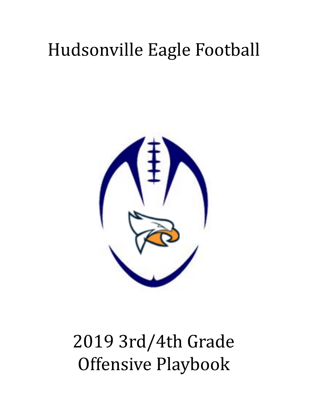 Hudsonville Eagle Football 2019 3Rd/4Th Grade Offensive Playbook