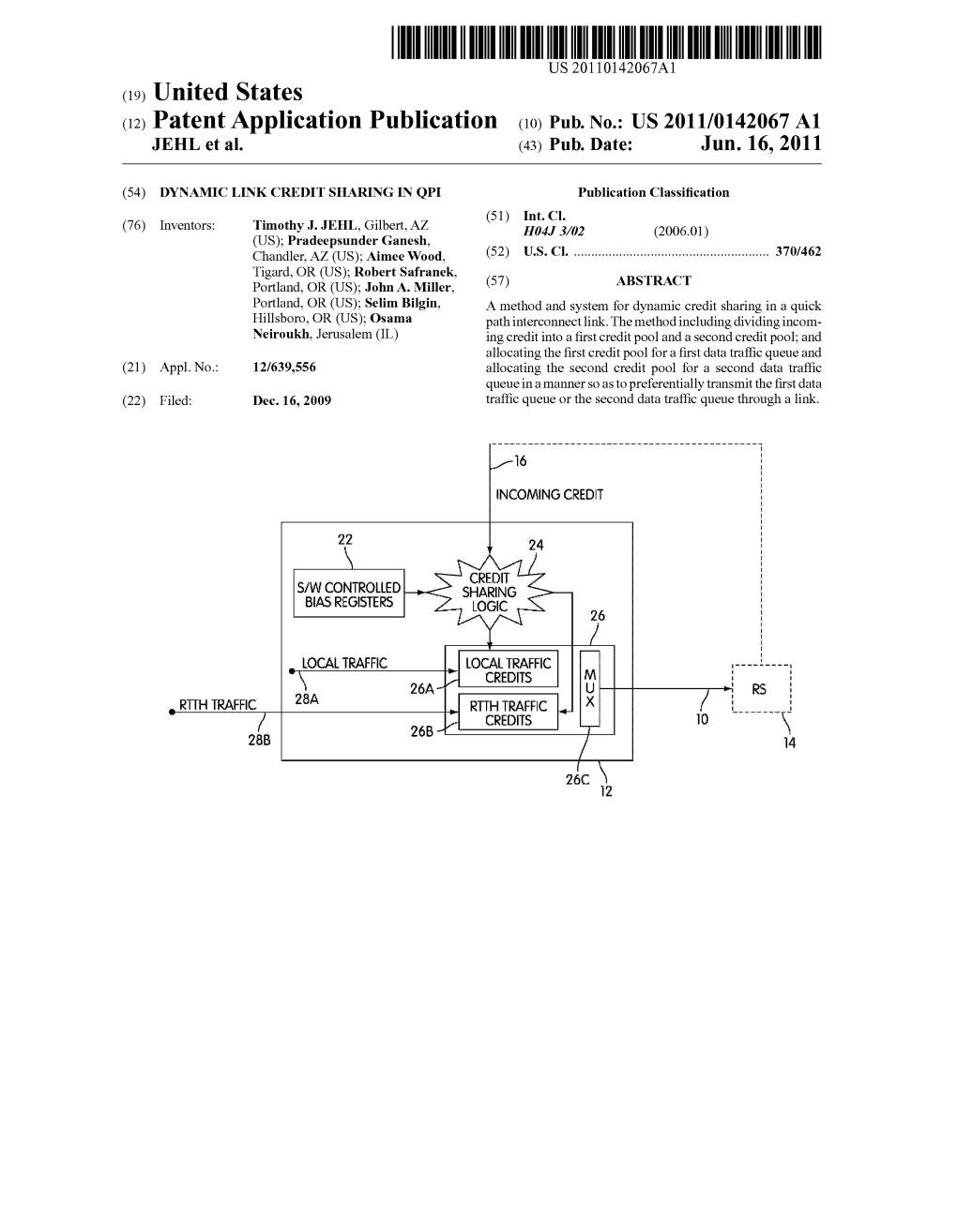 (12) Patent Application Publication (10) Pub. No.: US 2011/0142067 A1 JEHL Et Al