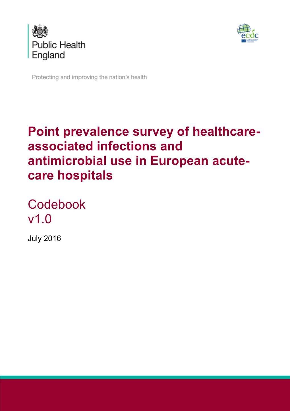 Point Prevalence Survey of Healthcare-Associated Infections and Antimicrobial Use in European Acute-Care Hospitals