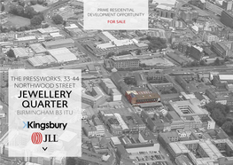 Jewellery Quarter Birmingham B3 1Tu the Pressworks B3 Home Summary Description Location Planning & Development Terms Contact