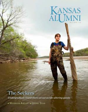 The Seekers Undergraduate Researchers Set out on Life-Altering Quests