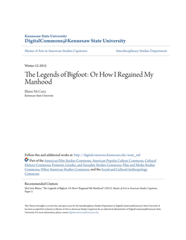 The Legends of Bigfoot: Or How I Regained My Manhood Blaine Mccarty Kennesaw State University