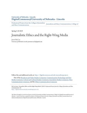 Journalistic Ethics and the Right-Wing Media Jason Mccoy University of Nebraska-Lincoln, Jasonmccoy32@Gmail.Com