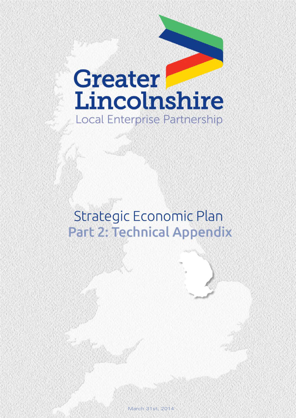 Technical Appendix 3 INTRODUCTION GREATER LINCOLNSHIRE LEP