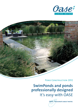 Swimponds and Ponds Professionally Designed It's Easy with OASE