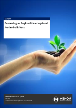 Evaluering Av Regionalt Næringsfond Aurland-Vik-Voss