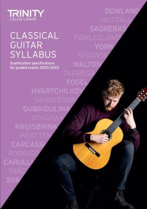 CLASSICAL GUITAR SYLLABUS Qualification Specifications for Graded Exams 2020–2023