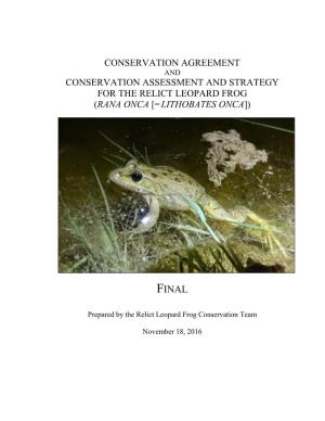 Conservation Assessment and Strategy for the Relict Leopard Frog (Rana Onca [=Lithobates Onca])