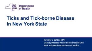 Ticks and Tick-Borne Disease in New York State