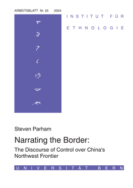 Narrating the Border: the Discourse of Control Over China's Northwest Frontier