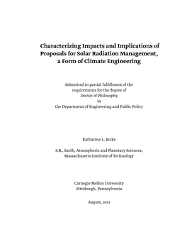 Characterizing Impacts and Implications of Proposals for Solar Radiation Management, a Form of Climate Engineering
