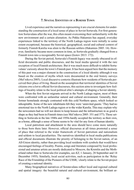 Lived Experience and the Narratives Representing It Are Crucial Elements for Under- Standing the Construction of a Local Sense of Place in Soviet Sortavala