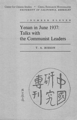 Yenan in June 1937: Talks with the Communist Leaders