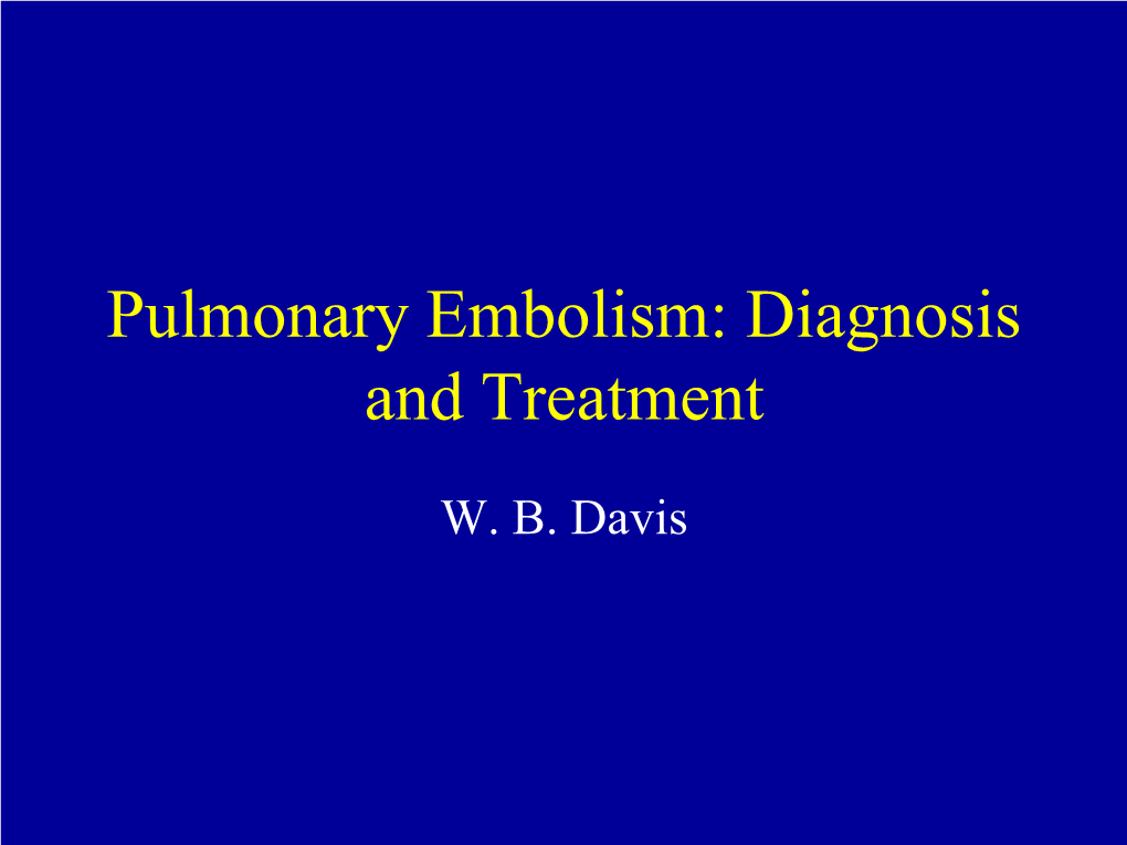 Pulmonary Embolism: Diagnosis and Treatment