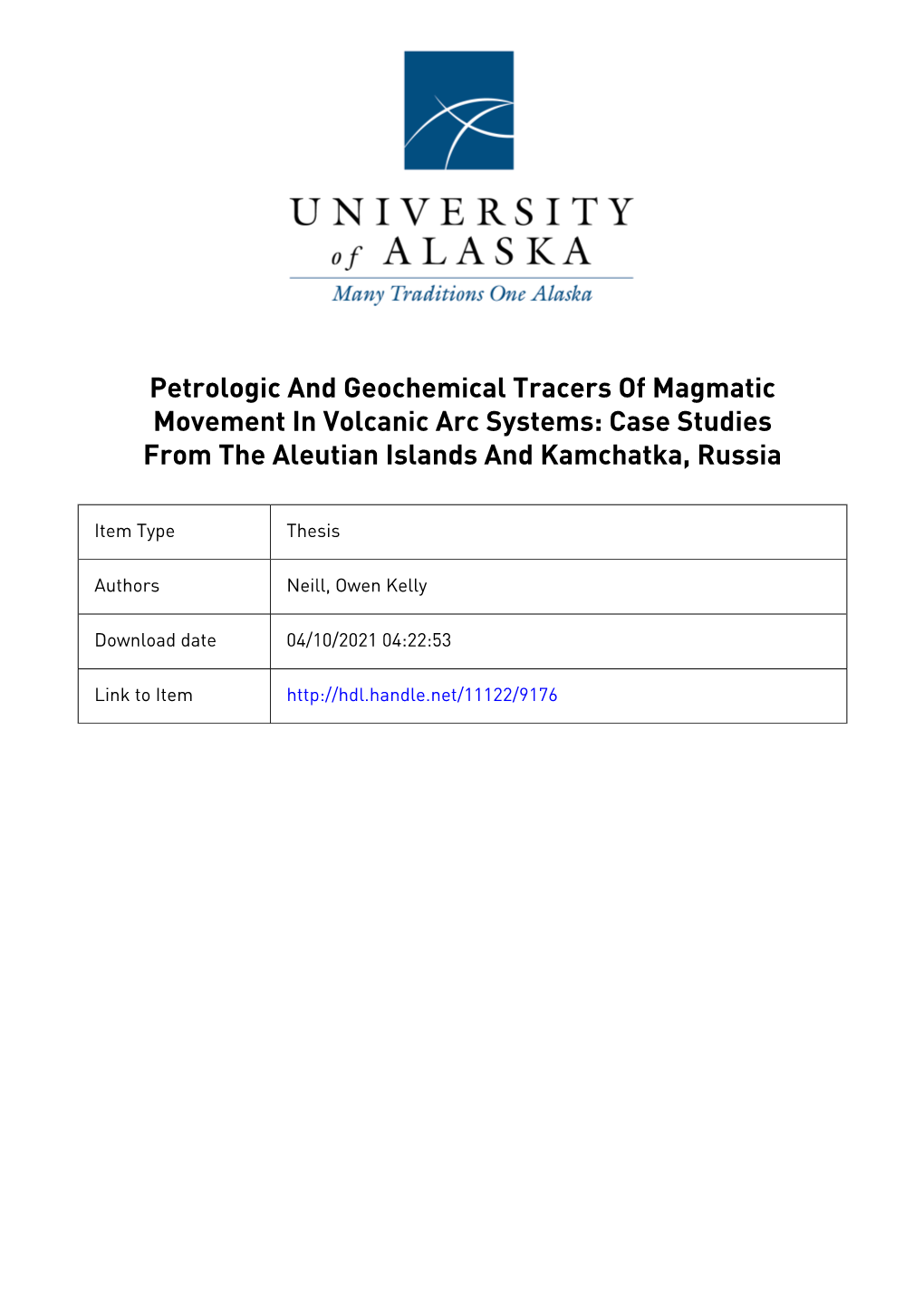 Petrologic and Geochemical Tracers of Magmatic Movement in Volcanic Arc Systems: Case Studies from the Aleutian Islands and Kamchatka, Russia