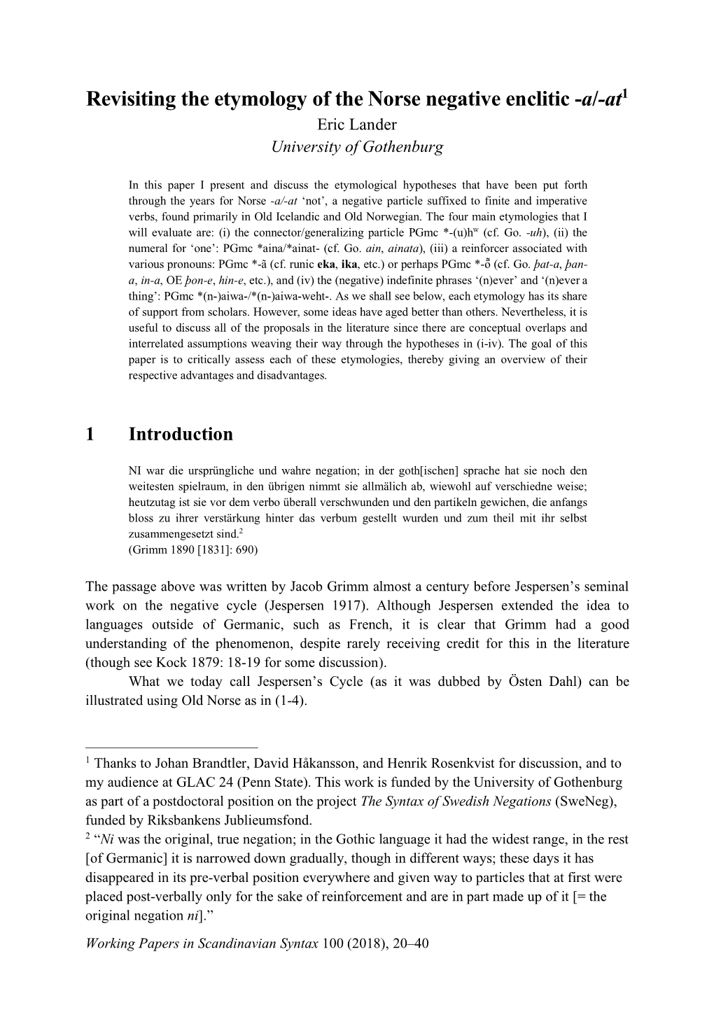 Revisiting the Etymology of the Norse Negative Enclitic -A/-At1 Eric Lander University of Gothenburg