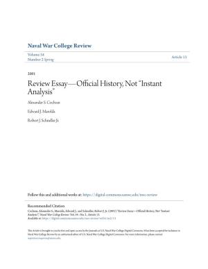 Review Essay—Official History, Not “Instant Analysis” Alexander S