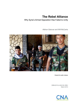 The Rebel Alliance Why Syria’S Armed Opposition Has Failed to Unify