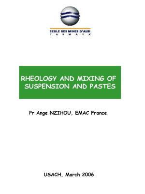 Rheology and Mixing of Suspension and Pastes