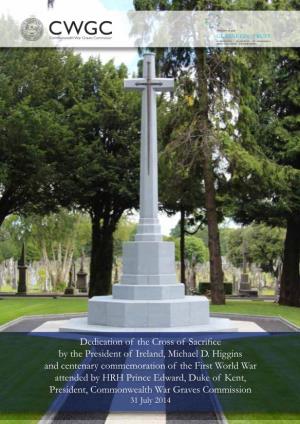 Dedication of the Cross of Sacrifice by the President of Ireland, Michael D