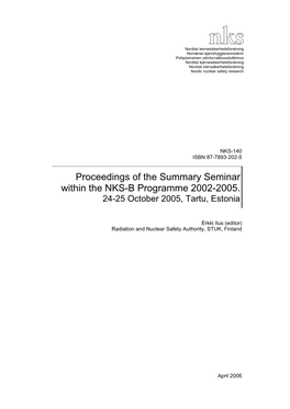 Proceedings of the Summary Seminar Within the NKS-B Programme 2002-2005