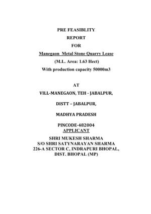 PRE FEASIBLITY REPORT for Manegaon Metal Stone Quarry Lease (M.L
