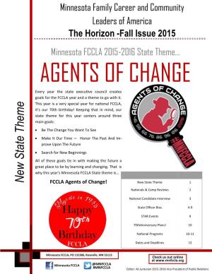 Minnesota FCCLA 2015-2016 State Theme... AGENTS of CHANGE Every Year the State Executive Council Creates
