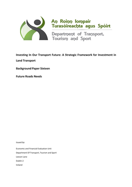 Investing in Our Transport Future: a Strategic Framework for Investment in Land Transport