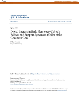 Digital Literacy in Early Elementary School: Barriers and Support Systems in the Era of the Common Core Delnaz Hosseini San Jose State University
