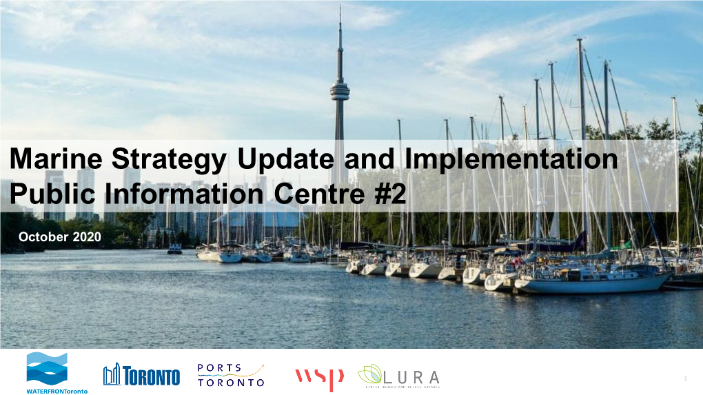 Public Information Centre 2 Marine Strategy Update and Implementation