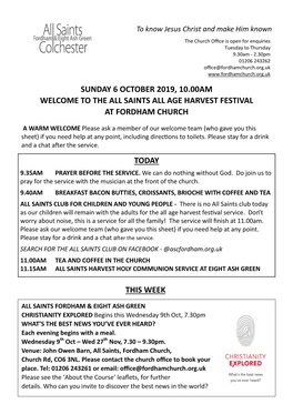 Sunday 6 October 2019, 10.00Am Welcome to the All Saints All Age Harvest Festival at Fordham Church Today This Week