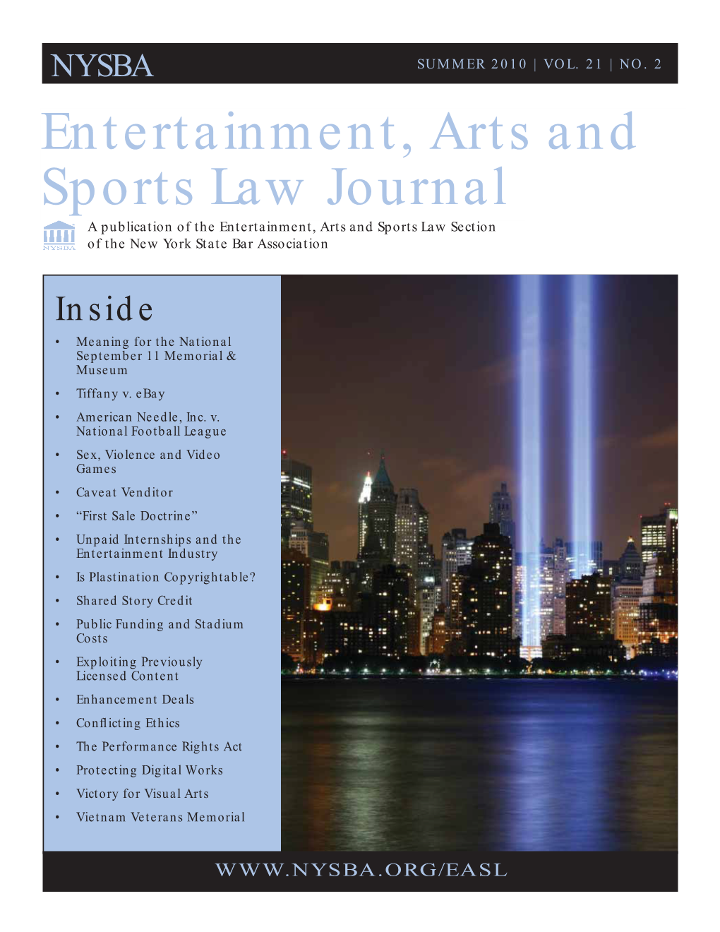 Entertainment, Arts and Sports Law Journal a Publication of the Entertainment, Arts and Sports Law Section of the New York State Bar Association