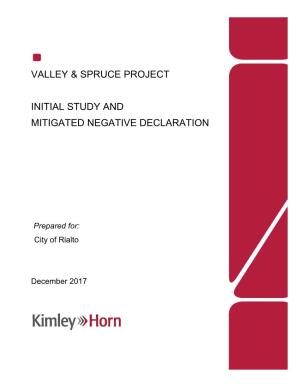 Valley & Spruce Project Initial Study and Mitigated