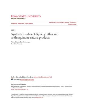 Synthetic Studies of Diphenyl Ether and Anthraquinone Natural Products Ganeshkumar Lakshminarayan Iowa State University