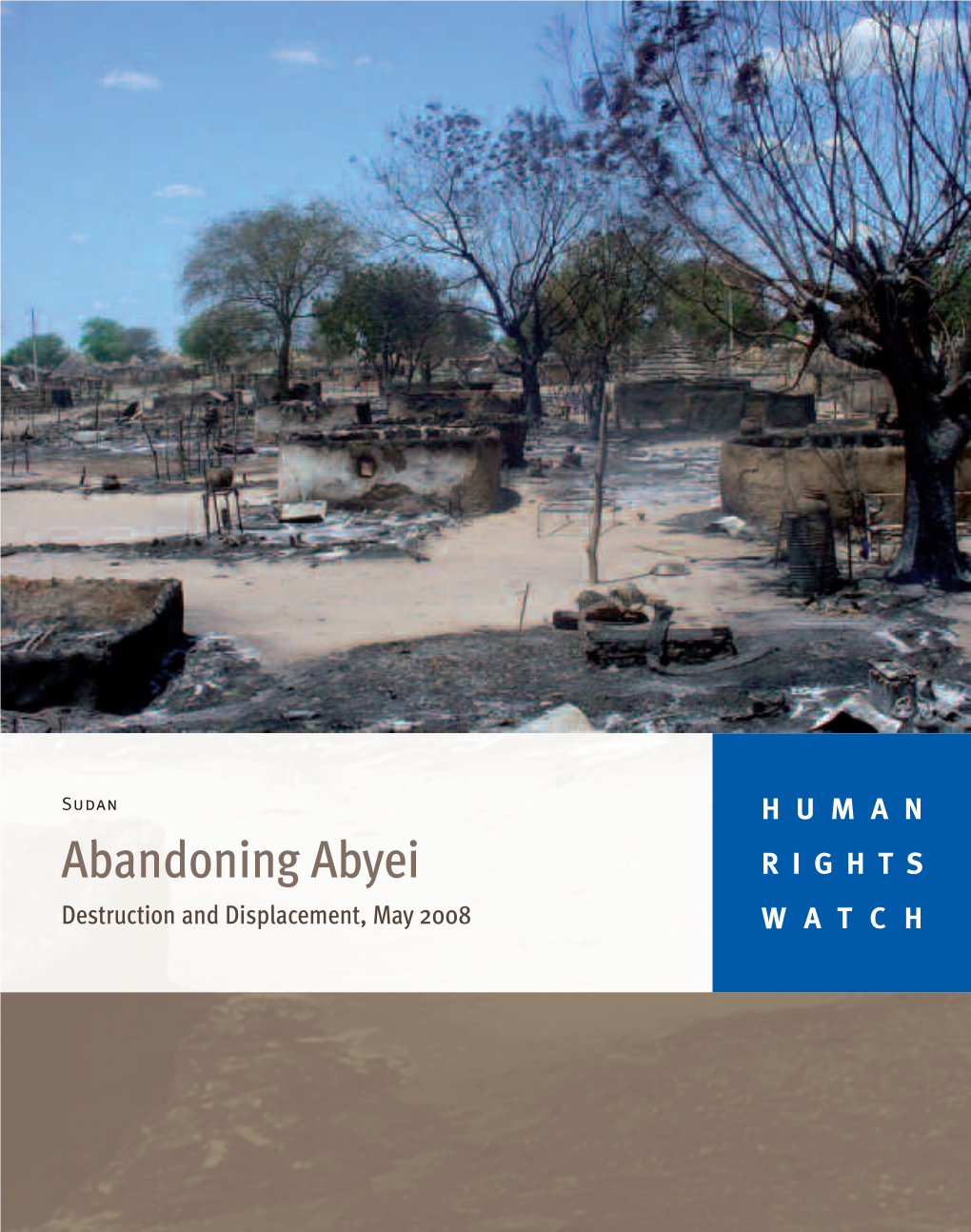 Abandoning Abyei RIGHTS Destruction and Displacement, May 2008 WATCH