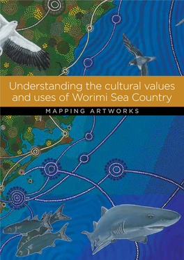Understanding the Cultural Values and Uses of Worimi Sea Country