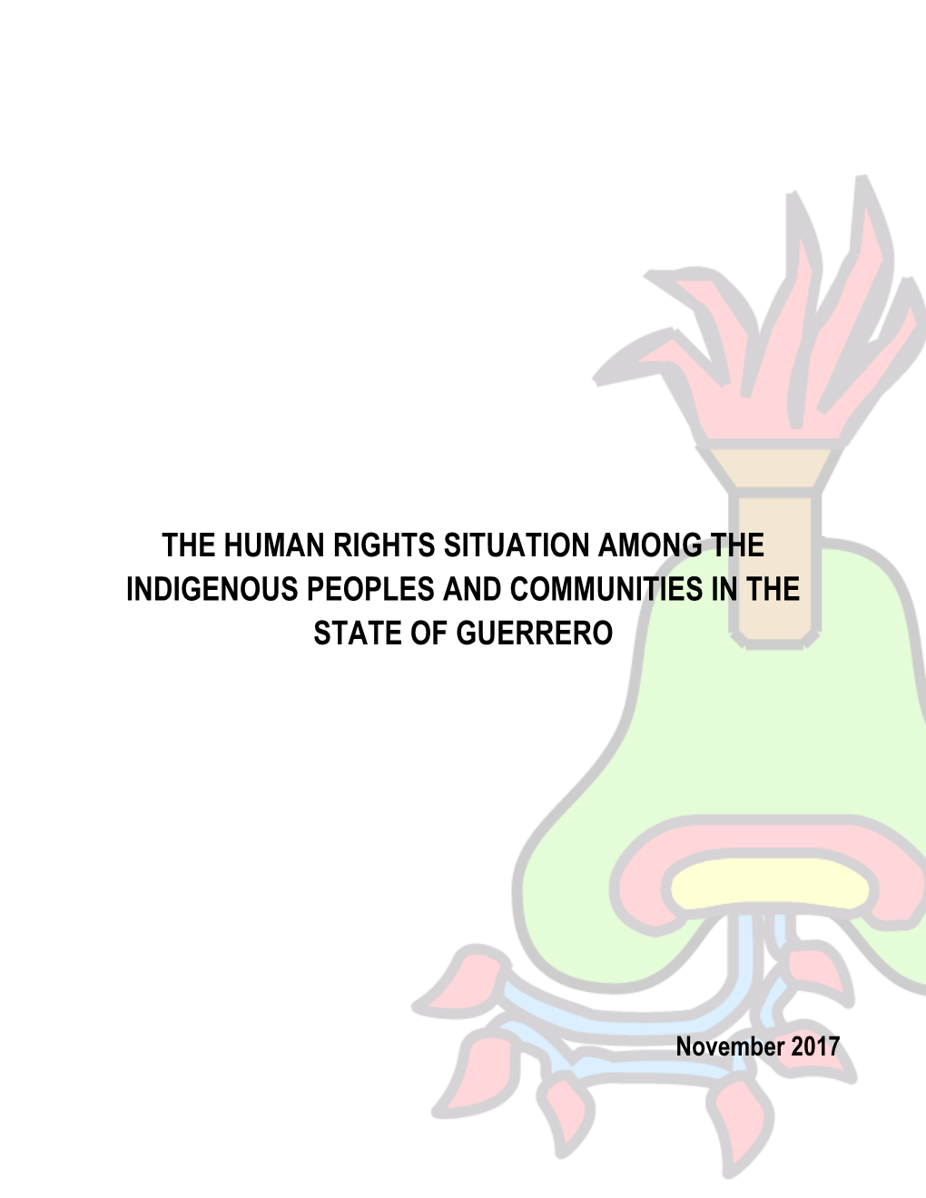 The Human Rights Situation Among the Indigenous Peoples and Communities in the State of Guerrero