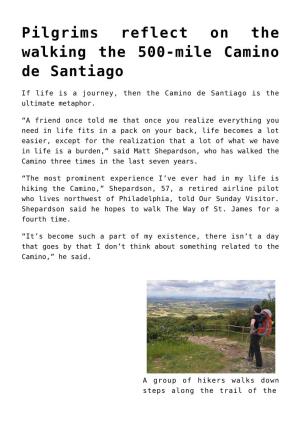 Pilgrims Reflect on the Walking the 500-Mile Camino De Santiago