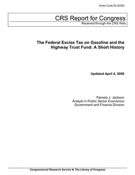 The Federal Excise Tax on Gasoline and the Highway Trust Fund: a Short History