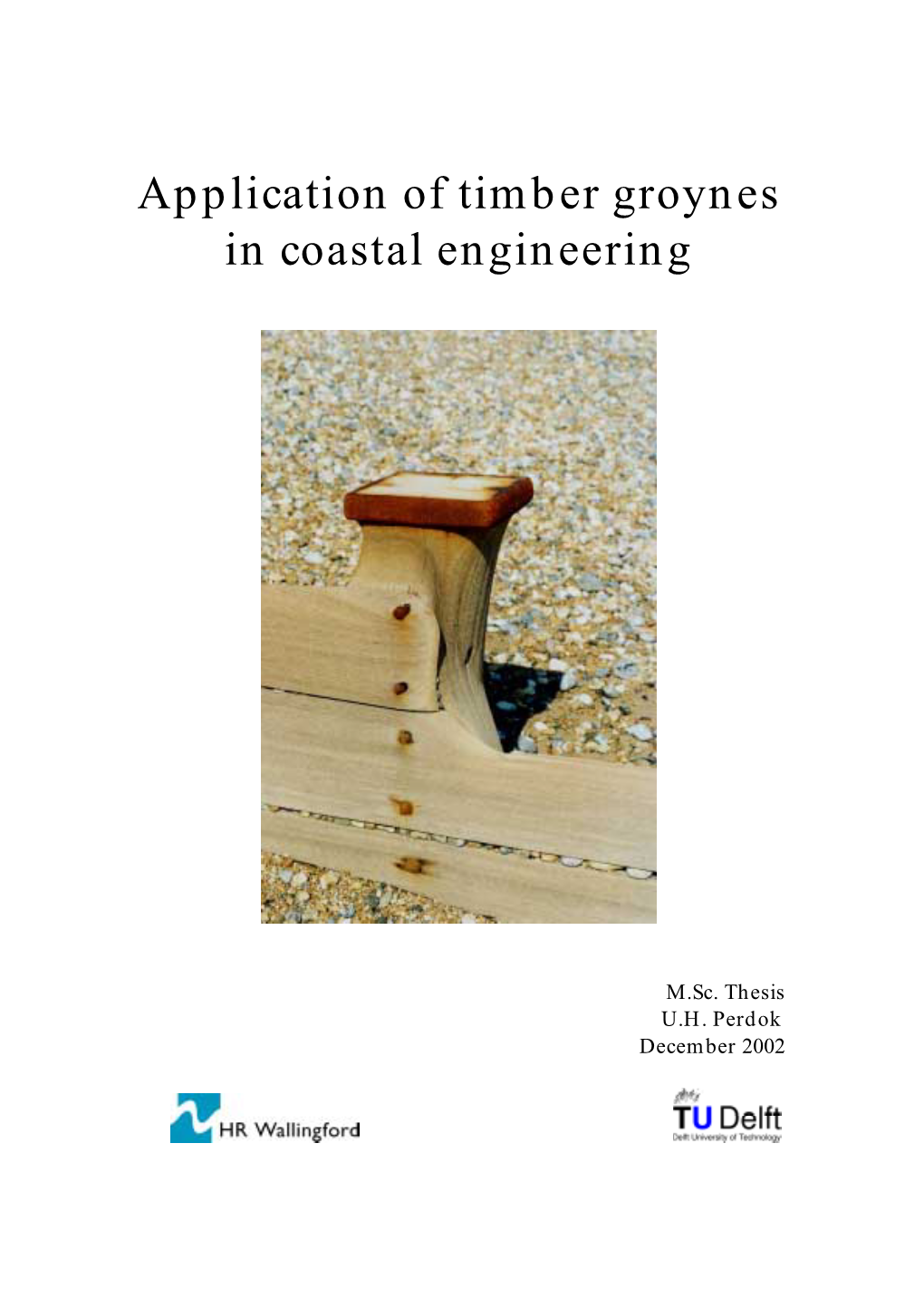 Application of Timber Groynes in Coastal Engineering