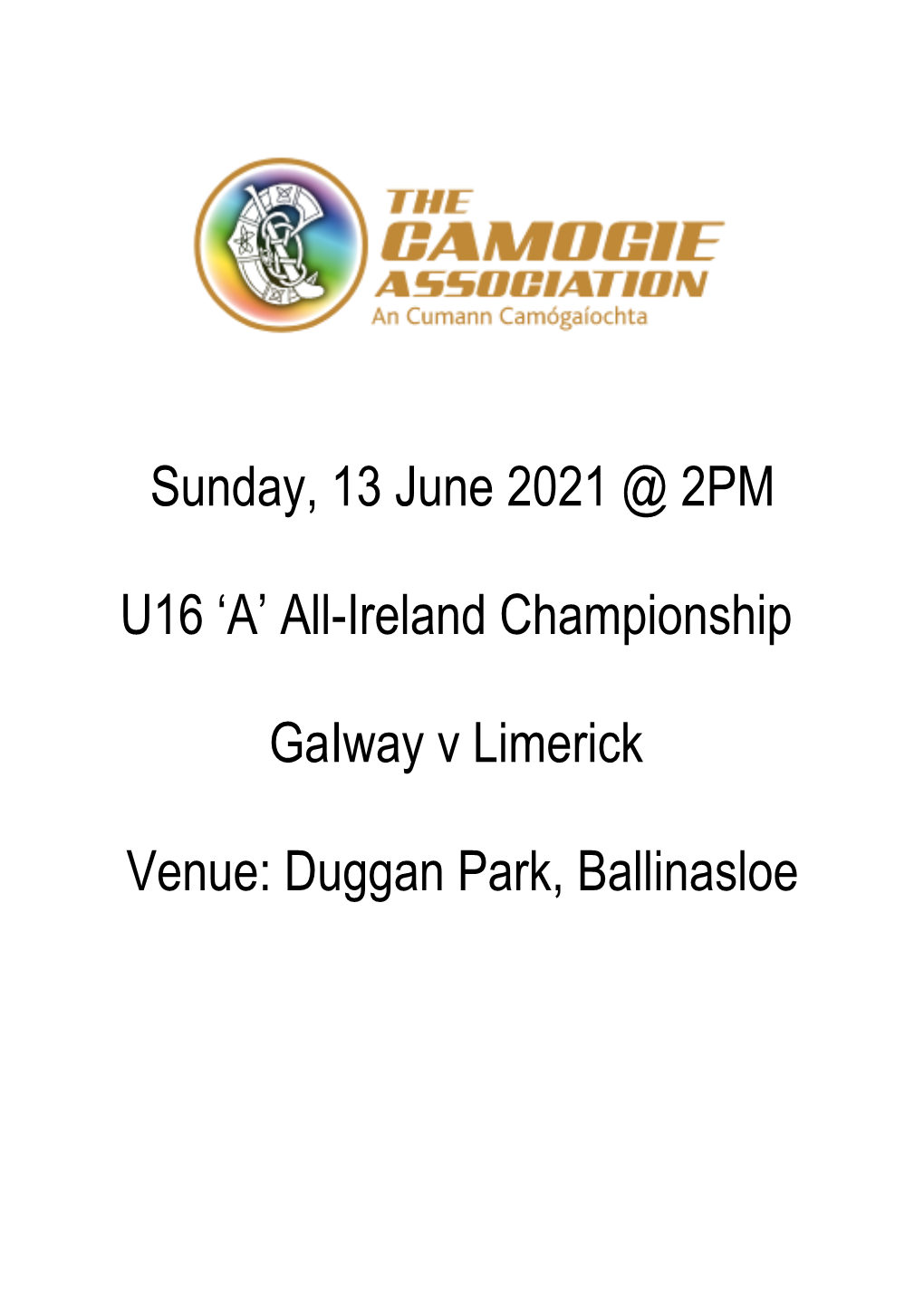 Sunday, 13 June 2021 @ 2PM U16 'A' All-Ireland Championship