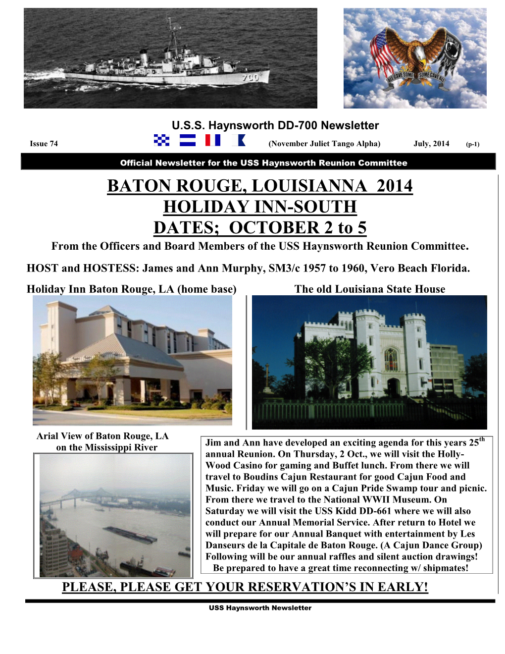 BATON ROUGE, LOUISIANNA 2014 HOLIDAY INN-SOUTH DATES; OCTOBER 2 to 5 from the Officers and Board Members of the USS Haynsworth Reunion Committee