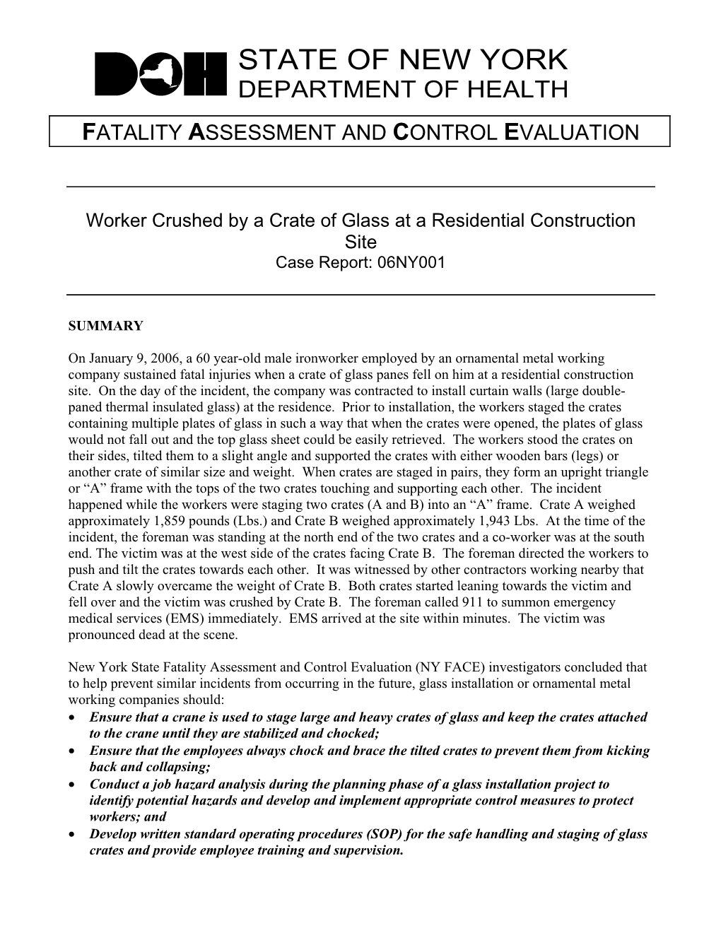 Worker Crushed by a Crate of Glass at a Residential Construction Site Case Report: 06NY001