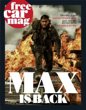 Tom Hardy Is Max Charlize Theron Is Angry Make Your Own Mad Max Motor Fury Road Is out Now
