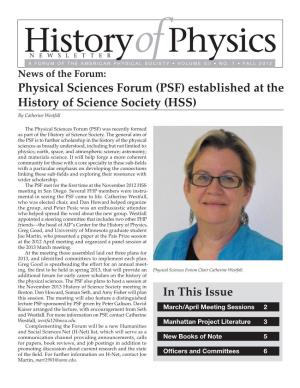 Physical Sciences Forum (PSF) Established at the History of Science Society (HSS) by Catherine Westfall