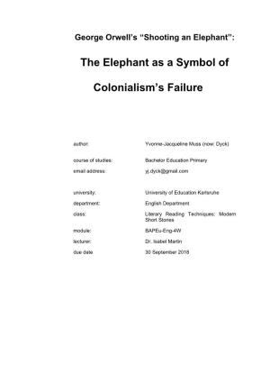 The Elephant As a Symbol of Colonialism's Failure