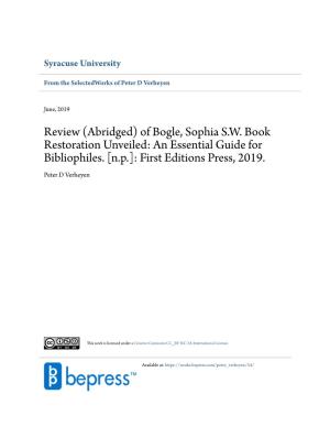 Review (Abridged) of Bogle, Sophia S.W. Book Restoration Unveiled: an Essential Guide for Bibliophiles. [N.P.]: First Editions Press, 2019