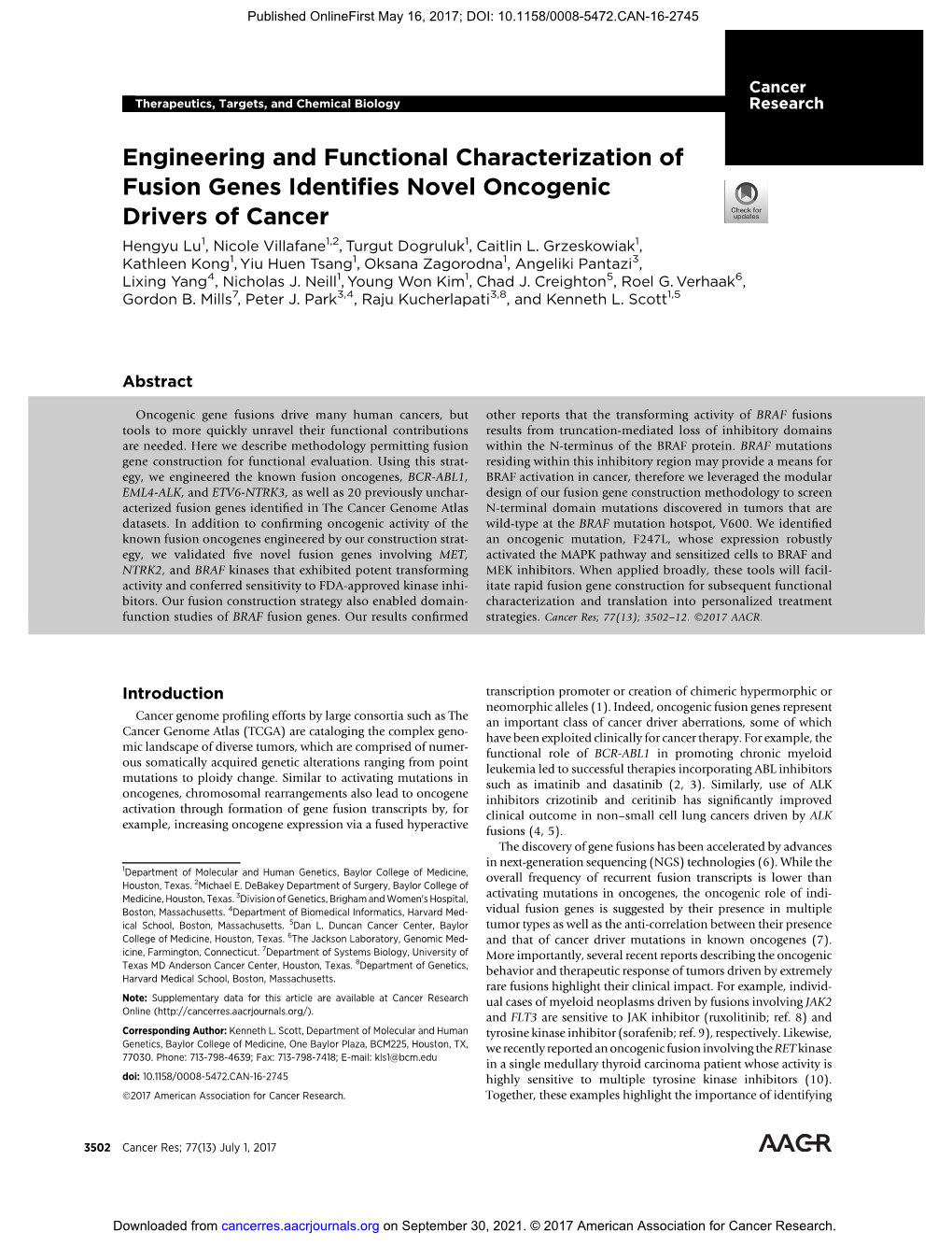 Engineering and Functional Characterization of Fusion Genes Identiﬁes Novel Oncogenic Drivers of Cancer Hengyu Lu1, Nicole Villafane1,2, Turgut Dogruluk1, Caitlin L