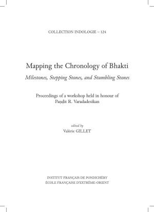 Mapping the Chronology of Bhakti Milestones, Stepping Stones, and Stumbling Stones