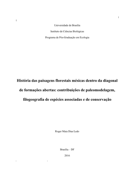 História Das Paisagens Florestais Mésicas Dentro Da Diagonal De Formações Abertas: Contribuições De Paleomodelagem, Filoge